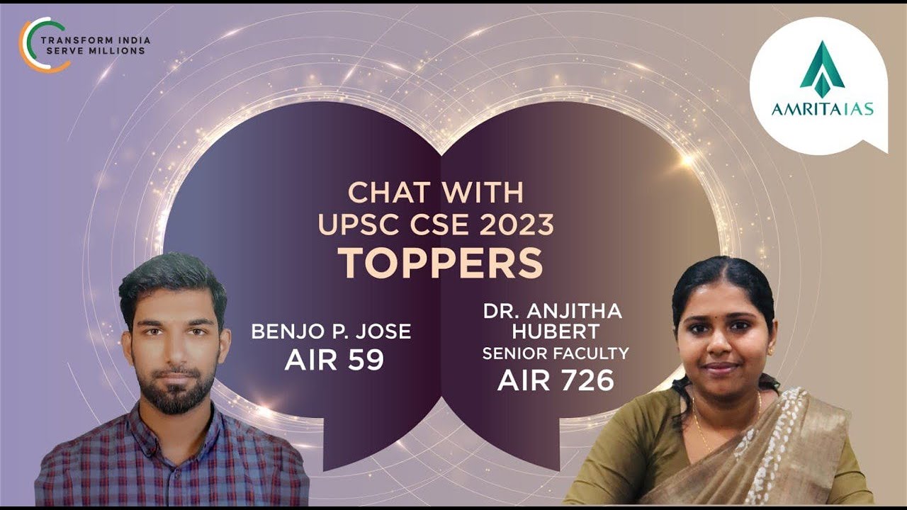 Chat with UPSC CSE 2023 Toppers – Benjo P Jose Air 59 and Dr. Anjitha Hubert AIR 726